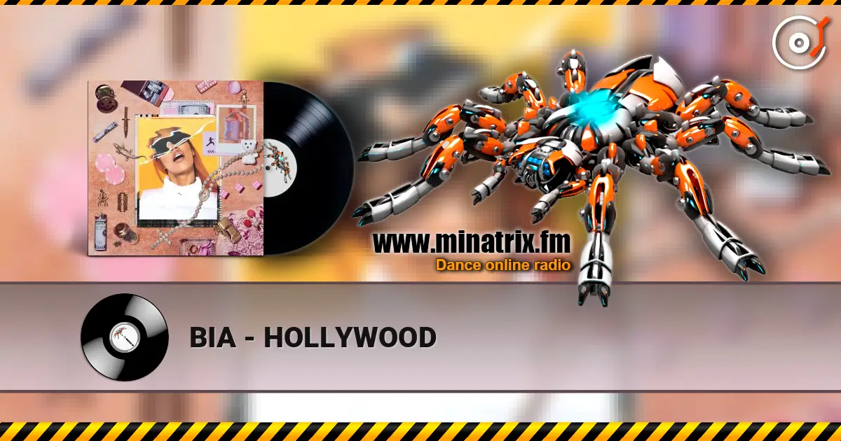 BIA - HOLLYWOOD écouter en ligne en haute qualité | Minatrix.FM