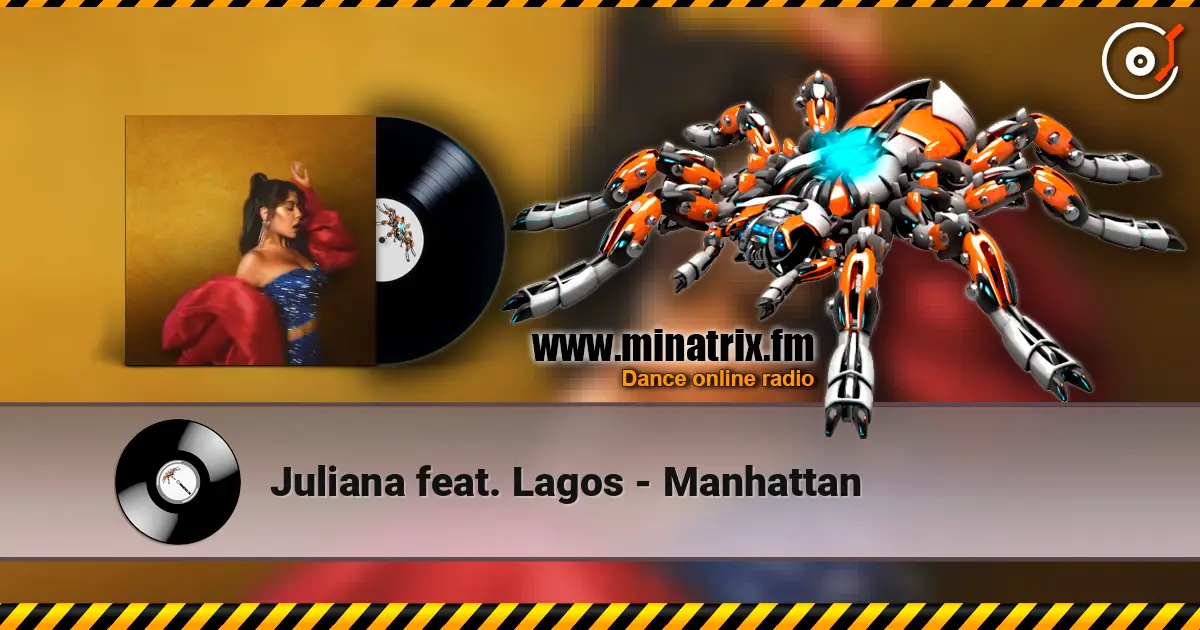 Juliana feat. Lagos - Manhattan écouter en ligne en haute qualité | Minatrix.FM