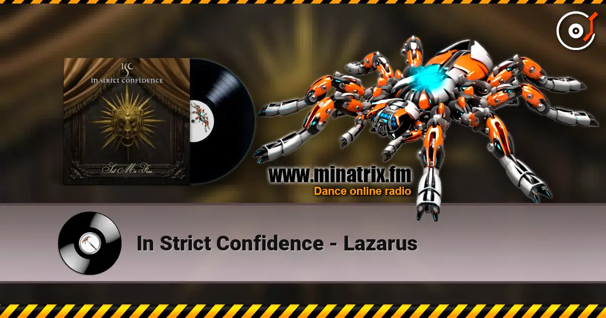 In Strict Confidence - Lazarus écouter en ligne en haute qualité | Minatrix.FM