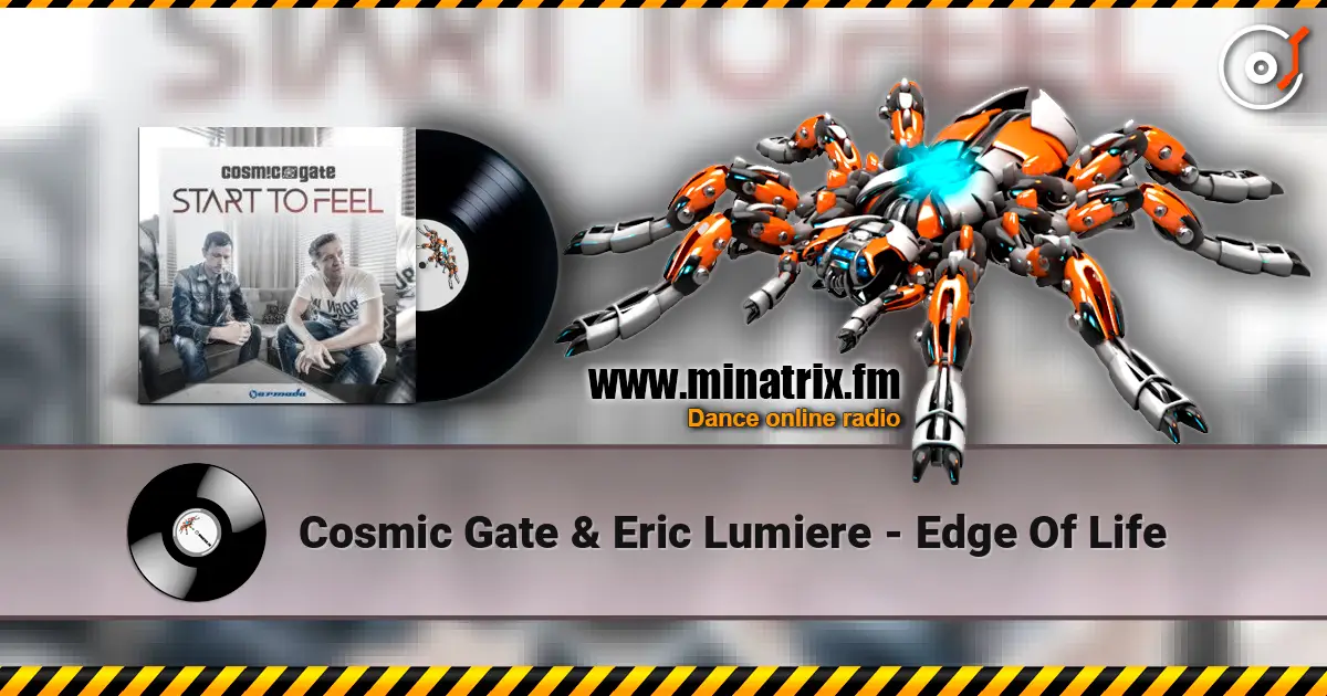 Cosmic Gate & Eric Lumiere - Edge Of Life écouter en ligne en haute qualité | Minatrix.FM