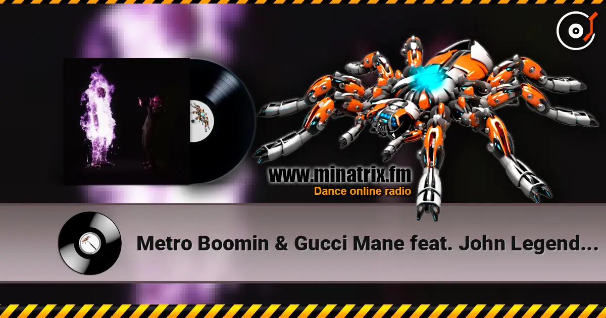 Metro Boomin & Gucci Mane feat. John Legend - On Time écouter en ligne en haute qualité | Minatrix.FM