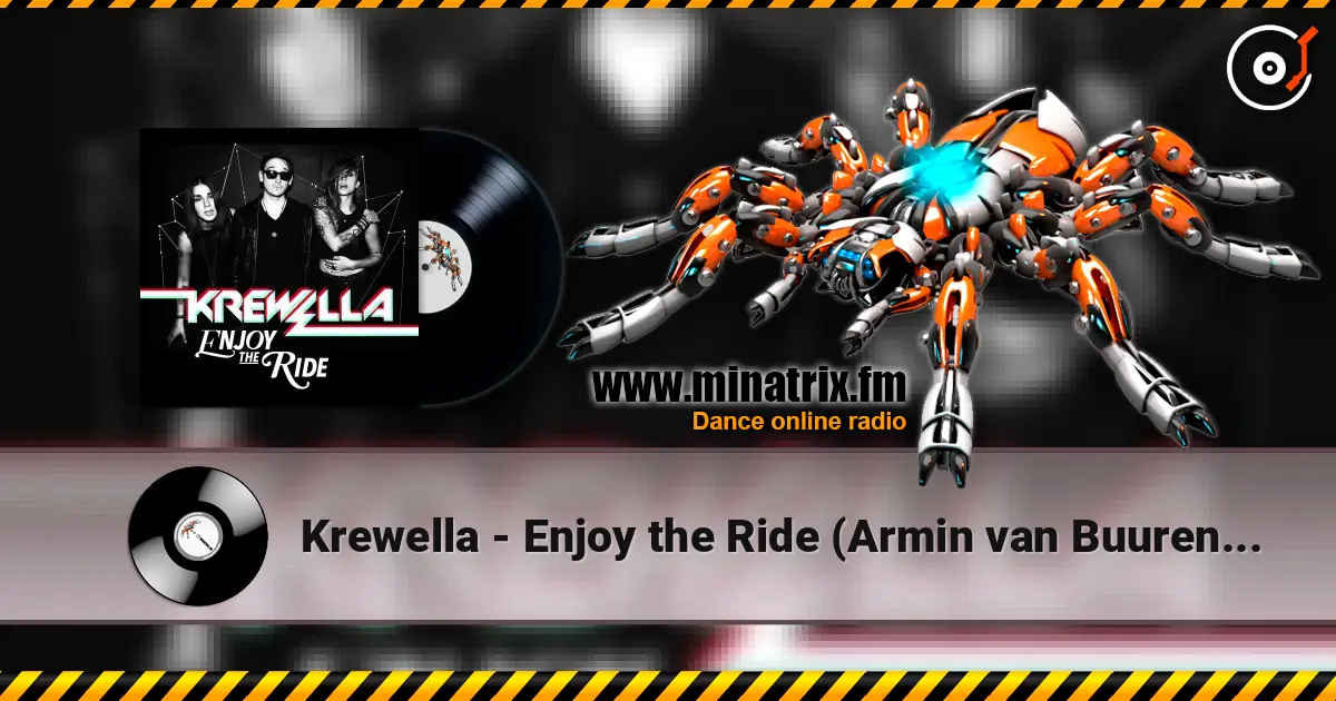 Krewella - Enjoy the Ride (Armin van Buuren Remix) écouter en ligne en haute qualité | Minatrix.FM