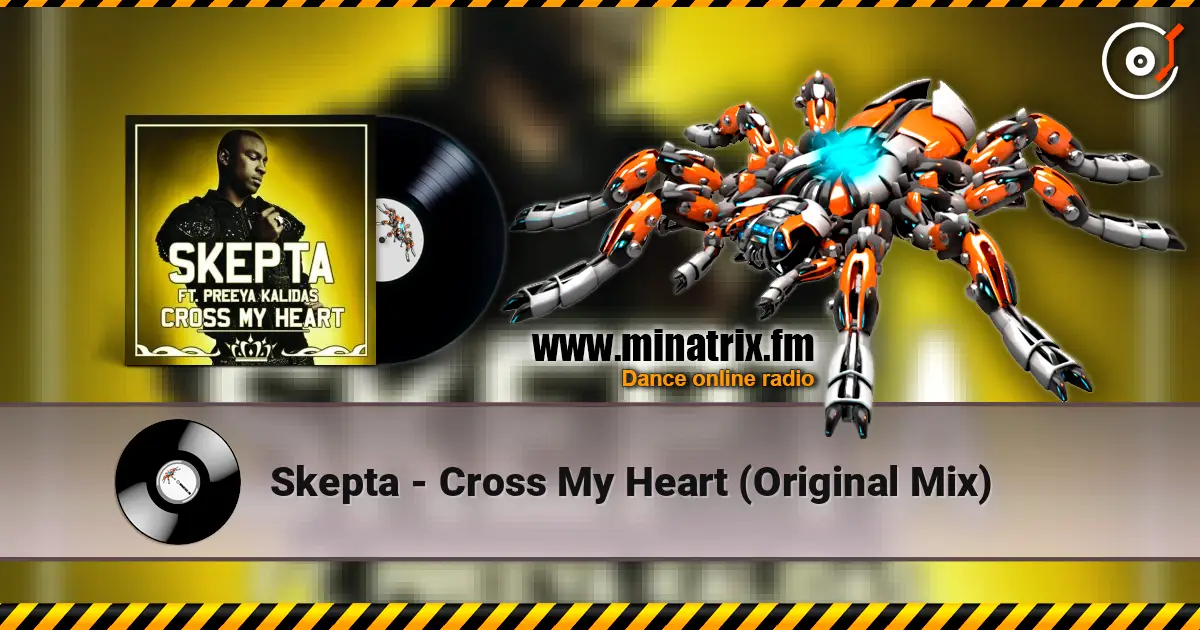 Skepta - Cross My Heart (Original Mix) écouter en ligne en haute qualité | Minatrix.FM