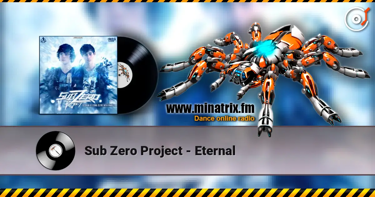 Sub Zero Project - Eternal écouter en ligne en haute qualité | Minatrix.FM