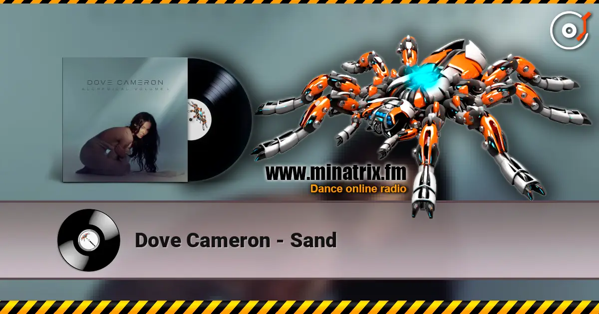 Dove Cameron - Sand écouter en ligne en haute qualité | Minatrix.FM