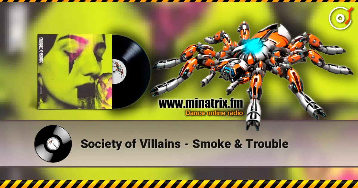 Society of Villains - Smoke & Trouble écouter en ligne en haute qualité | Minatrix.FM
