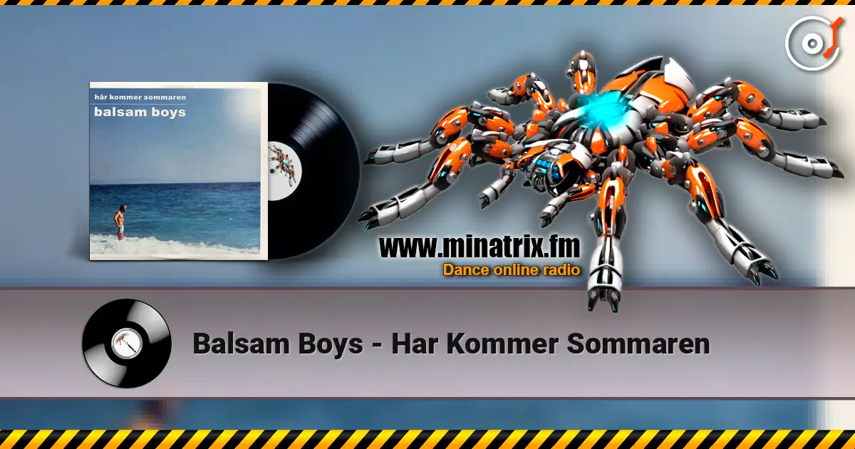 Balsam Boys - Har Kommer Sommaren écouter en ligne en haute qualité | Minatrix.FM