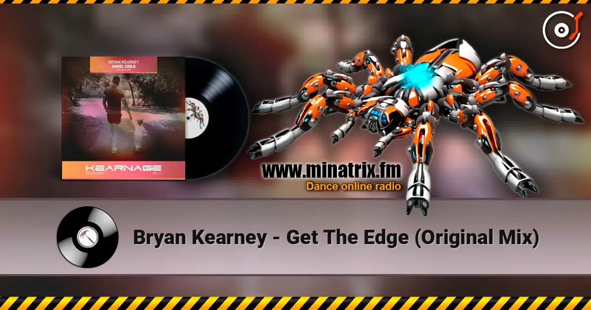 Bryan Kearney - Get The Edge (Original Mix) écouter en ligne en haute qualité | Minatrix.FM