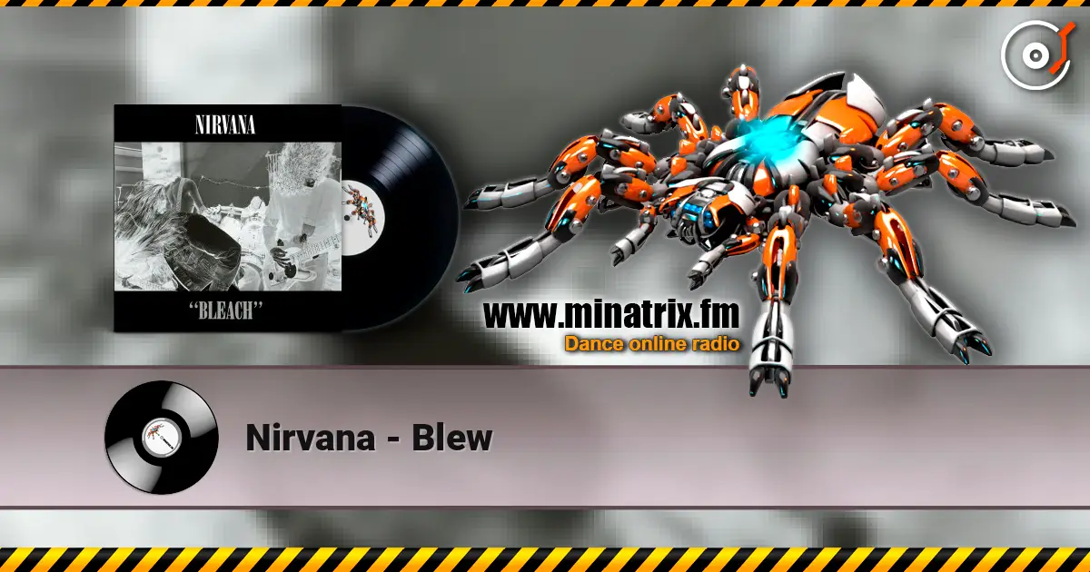 Nirvana - Blew écouter en ligne en haute qualité | Minatrix.FM