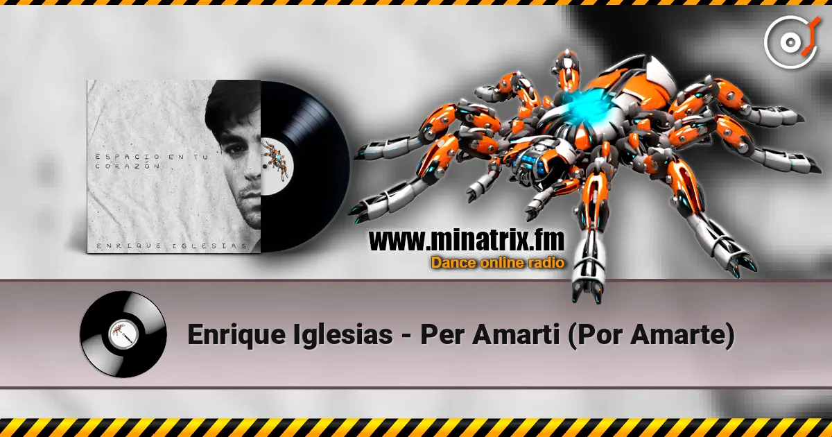 Enrique Iglesias - Per Amarti (Por Amarte) écouter en ligne en haute qualité | Minatrix.FM