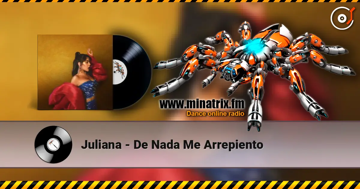 Juliana - De Nada Me Arrepiento écouter en ligne en haute qualité | Minatrix.FM