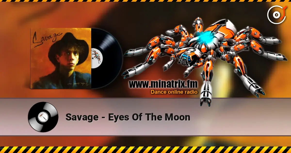 Savage - Eyes Of The Moon écouter en ligne en haute qualité | Minatrix.FM