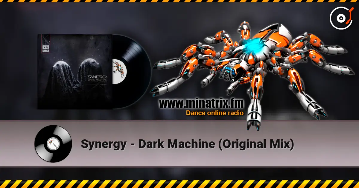 Synergy - Dark Machine (Original Mix) écouter en ligne en haute qualité | Minatrix.FM