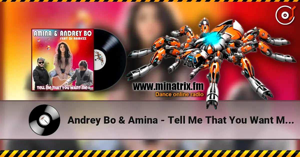 Andrey Bo & Amina - Tell Me That You Want Me (Kim Sanders Cover) écouter en ligne en haute qualité | Minatrix.FM