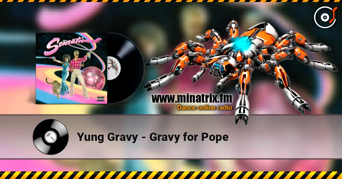 Yung Gravy - Gravy for Pope écouter en ligne en haute qualité | Minatrix.FM