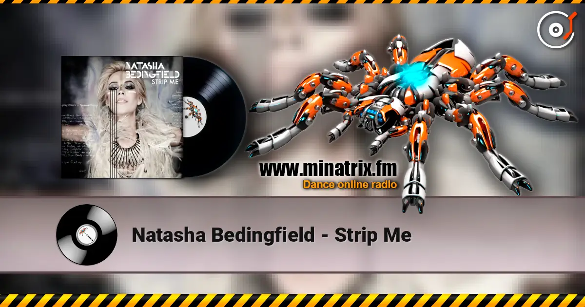 Natasha Bedingfield - Strip Me écouter en ligne en haute qualité | Minatrix.FM