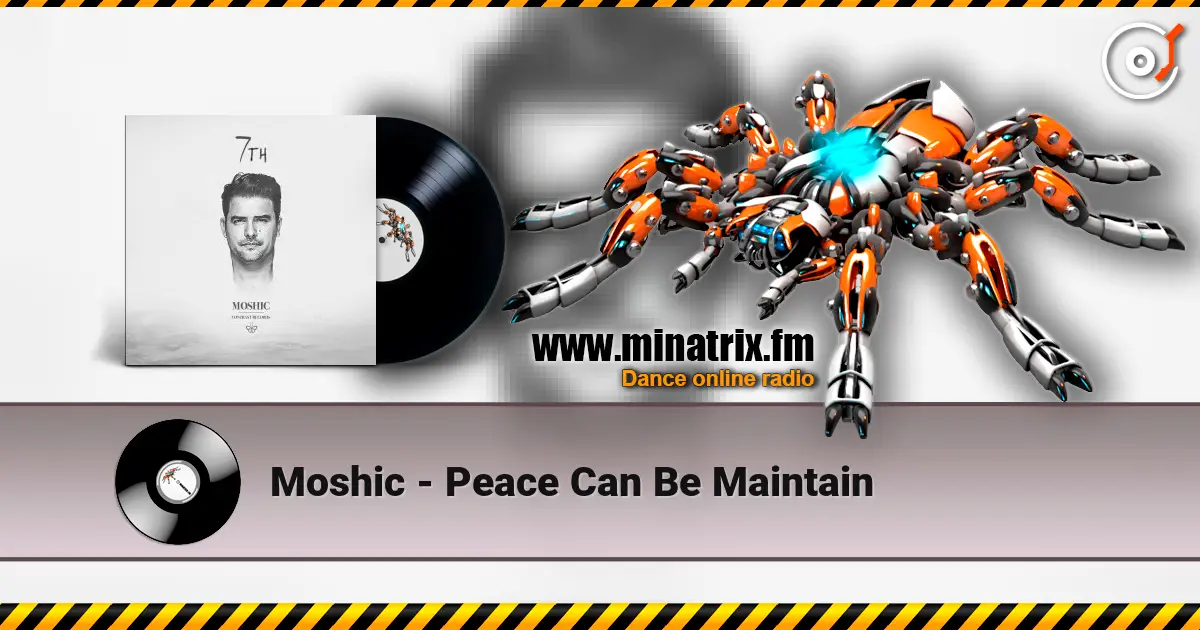 Moshic - Peace Can Be Maintain écouter en ligne en haute qualité | Minatrix.FM