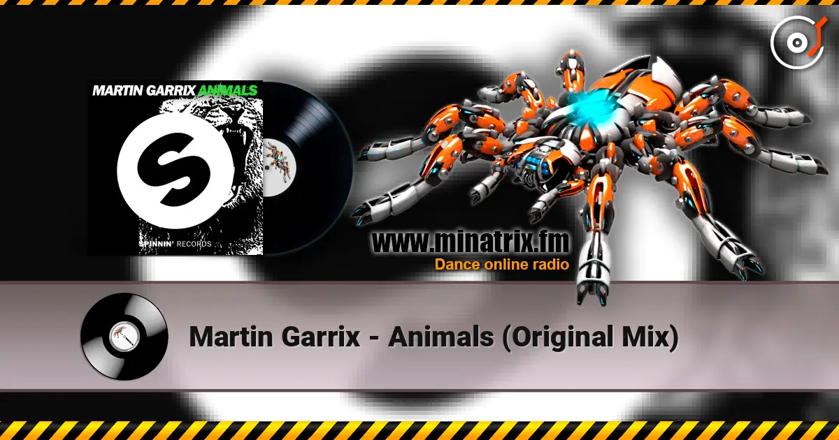 Martin Garrix - Animals (Original Mix) écouter en ligne en haute qualité | Minatrix.FM