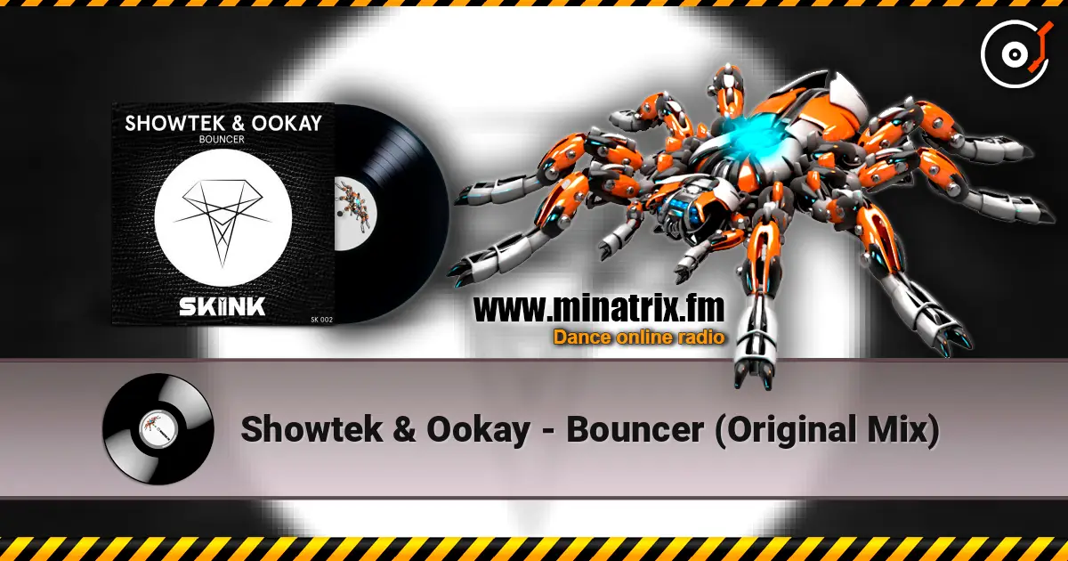 Showtek & Ookay - Bouncer (Original Mix) écouter en ligne en haute qualité | Minatrix.FM