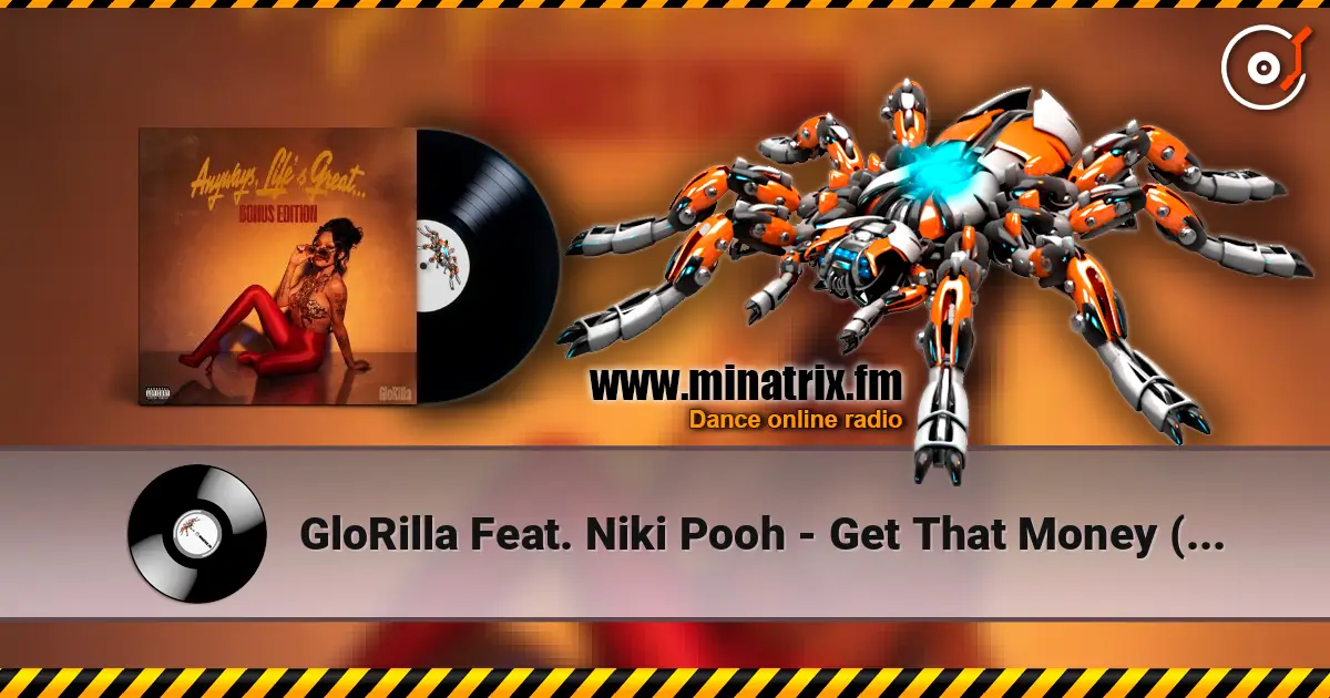 GloRilla Feat. Niki Pooh - Get That Money (Original) écouter en ligne en haute qualité | Minatrix.FM