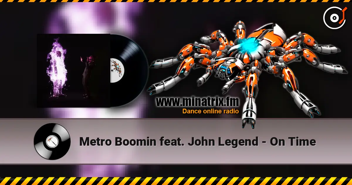 Metro Boomin feat. John Legend - On Time écouter en ligne en haute qualité | Minatrix.FM