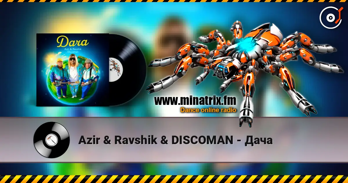 Azir & Ravshik & DISCOMAN - Дача écouter en ligne en haute qualité | Minatrix.FM