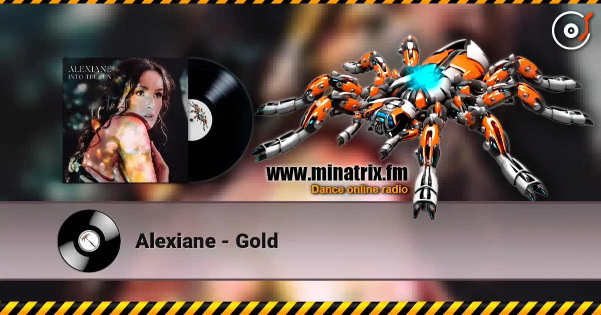 Alexiane - Gold écouter en ligne en haute qualité | Minatrix.FM