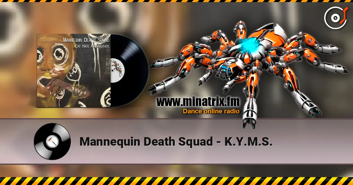 Mannequin Death Squad - K.Y.M.S. écouter en ligne en haute qualité | Minatrix.FM