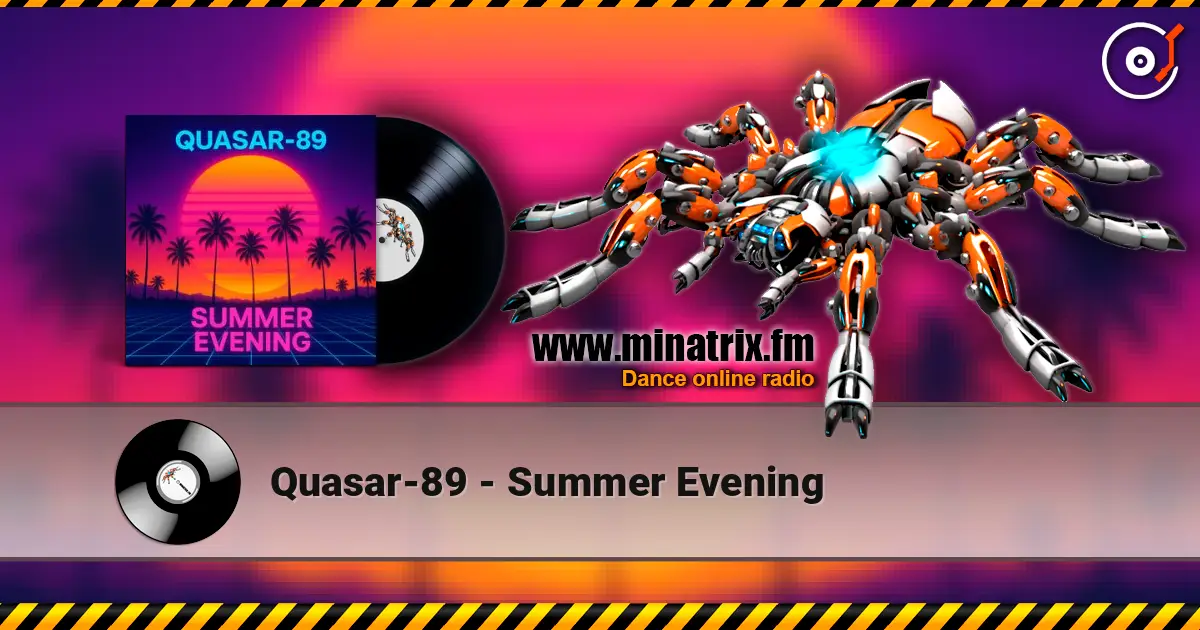 Quasar-89 - Summer Evening écouter en ligne en haute qualité | Minatrix.FM