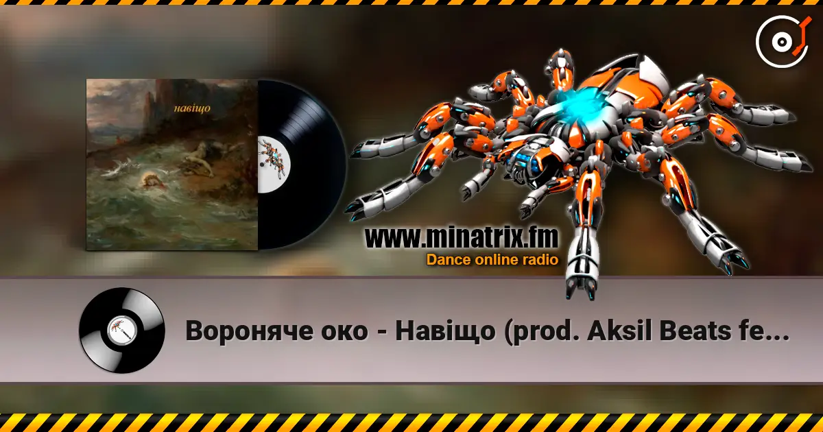 Вороняче око - Навіщо (prod. Aksil Beats feat. Jurrivh) écouter en ligne en haute qualité | Minatrix.FM