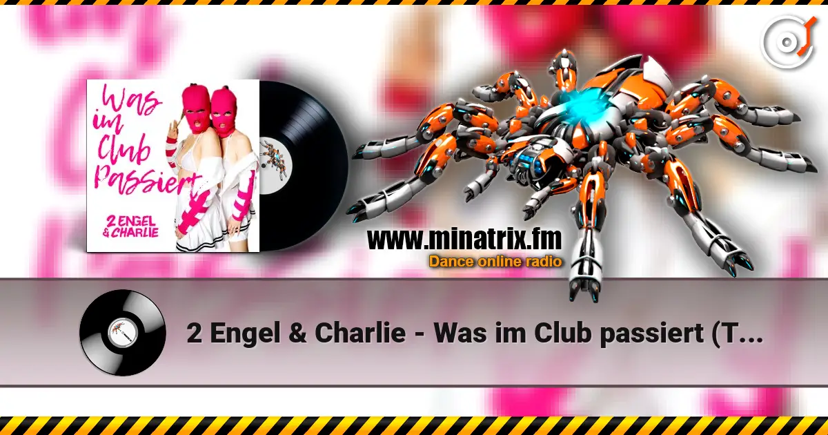 2 Engel & Charlie - Was im Club passiert (Teknoclash x Lost Identity Remix) écouter en ligne en haute qualité | Minatrix.FM