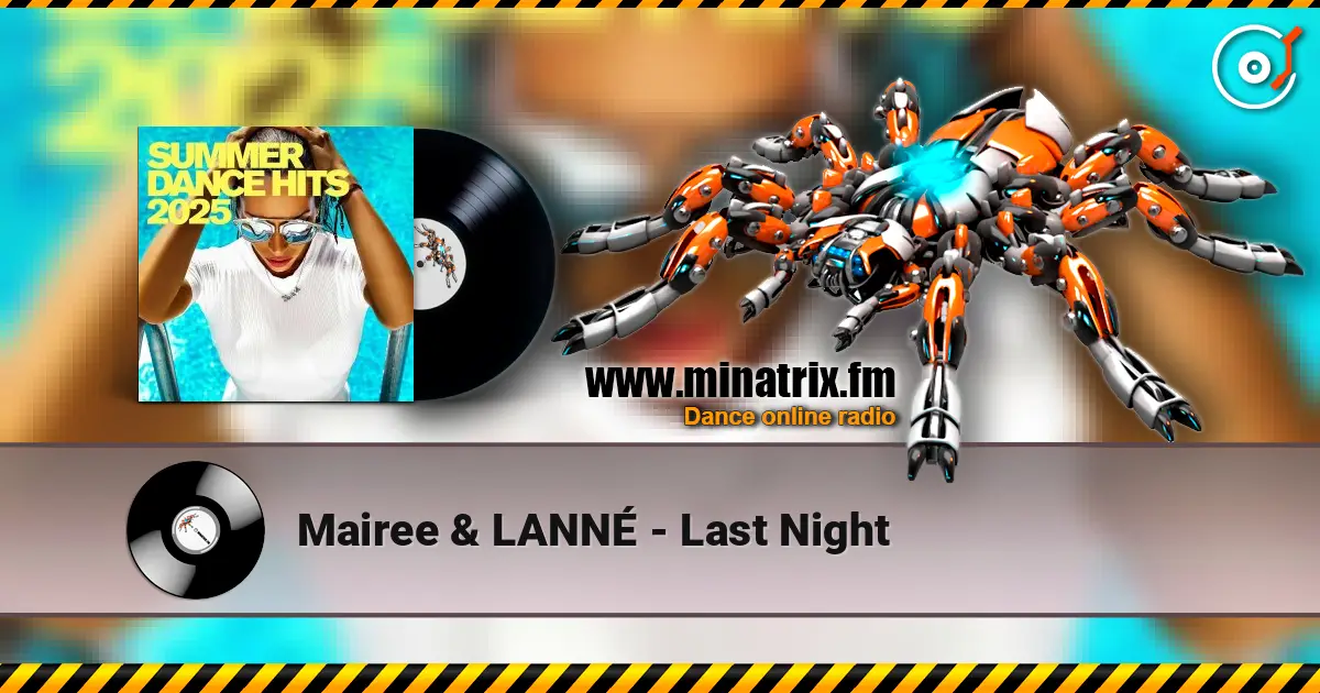 Mairee & LANNÉ - Last Night écouter en ligne en haute qualité | Minatrix.FM