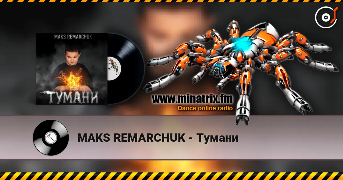 MAKS REMARCHUK - Тумани écouter en ligne en haute qualité | Minatrix.FM