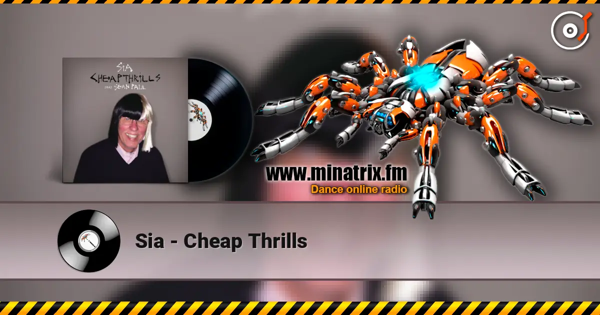 Sia - Cheap Thrills écouter en ligne en haute qualité | Minatrix.FM