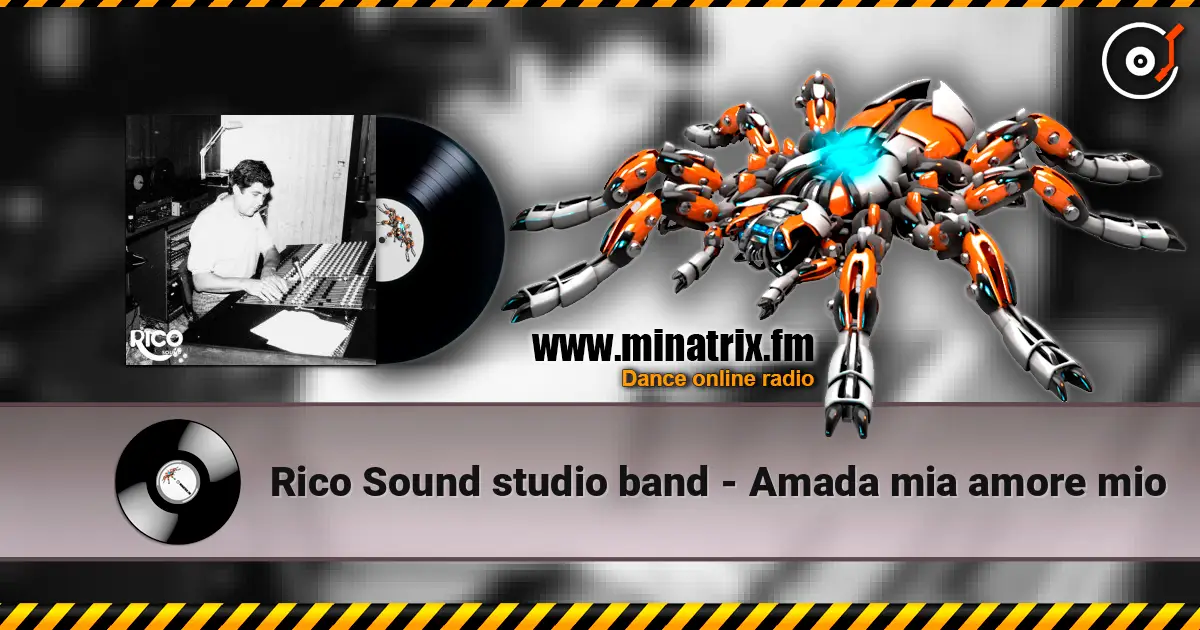 Rico Sound studio band - Amada mia amore mio écouter en ligne en haute qualité | Minatrix.FM