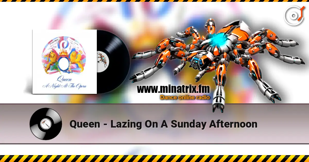 Queen - Lazing On A Sunday Afternoon écouter en ligne en haute qualité | Minatrix.FM