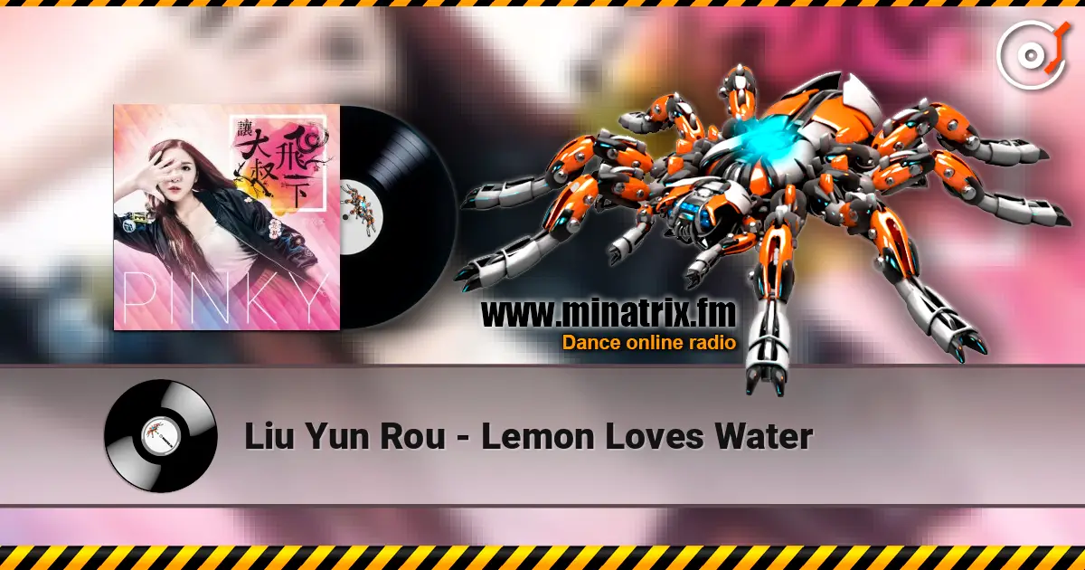 Liu Yun Rou - Lemon Loves Water écouter en ligne en haute qualité | Minatrix.FM