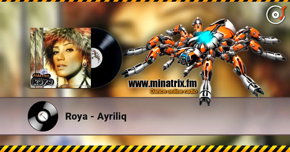 Roya - Ayriliq écouter en ligne en haute qualité | Minatrix.FM