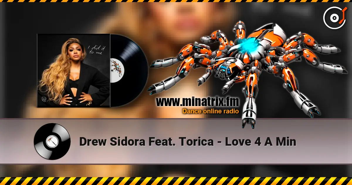 Drew Sidora Feat. Torica - Love 4 A Min écouter en ligne en haute qualité | Minatrix.FM