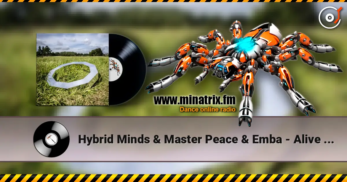 Hybrid Minds & Master Peace & Emba - Alive Again écouter en ligne en haute qualité | Minatrix.FM