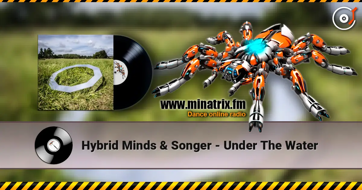 Hybrid Minds & Songer - Under The Water écouter en ligne en haute qualité | Minatrix.FM