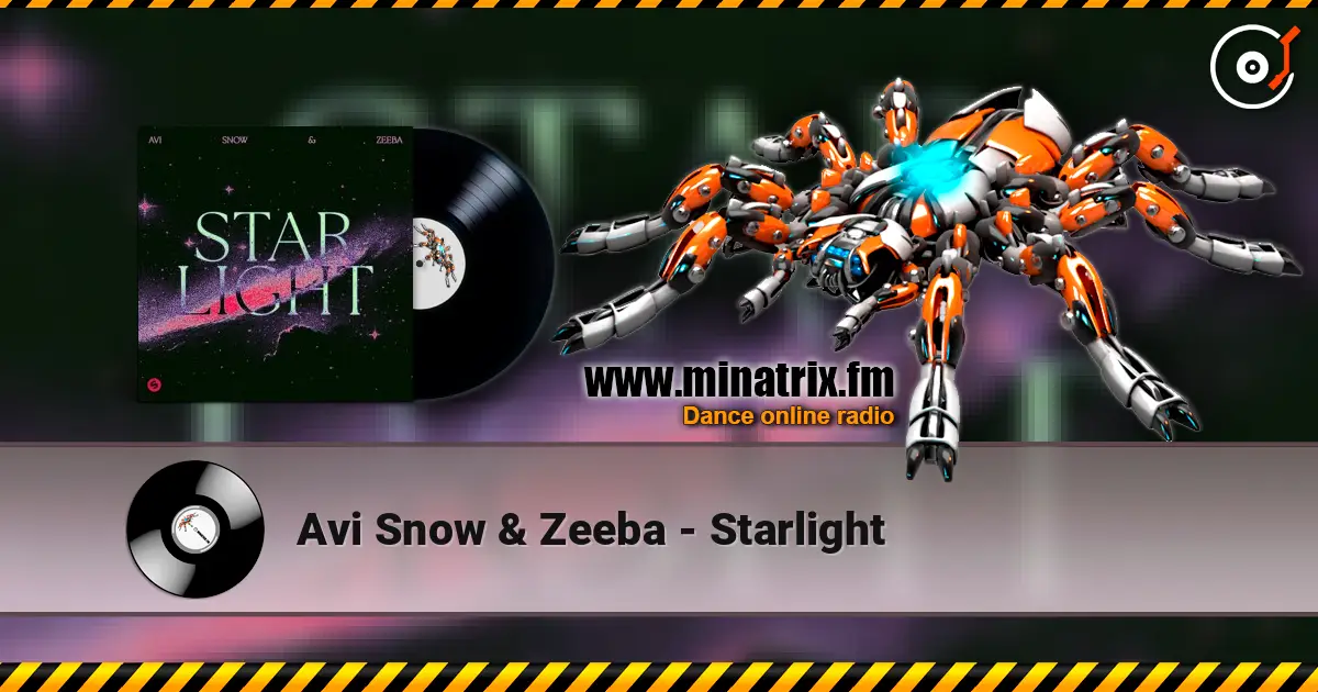 Avi Snow & Zeeba - Starlight écouter en ligne en haute qualité | Minatrix.FM