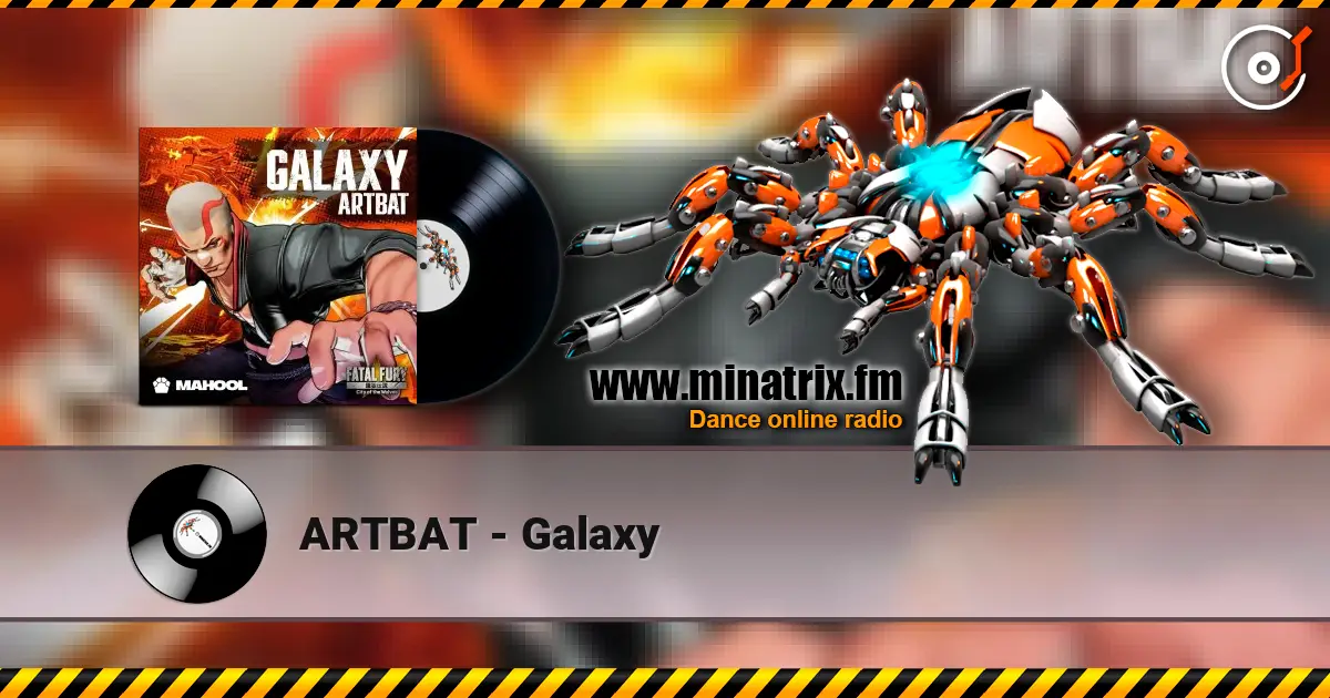 ARTBAT - Galaxy écouter en ligne en haute qualité | Minatrix.FM
