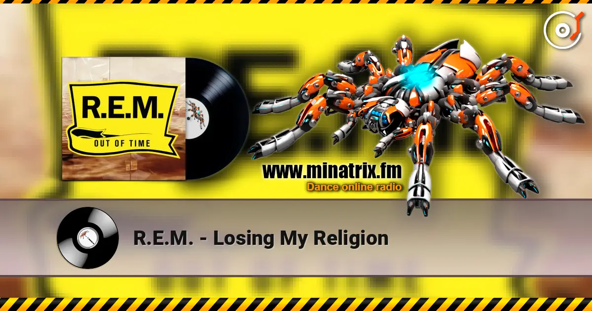R.E.M. - Losing My Religion écouter en ligne en haute qualité | Minatrix.FM