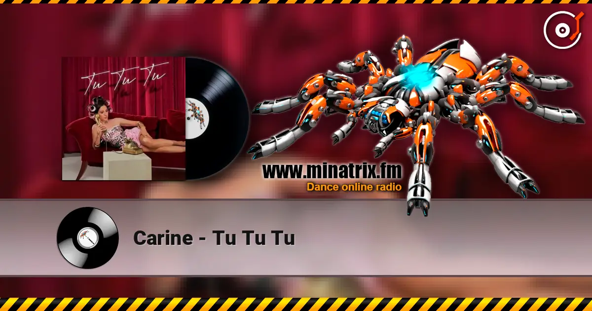 Carine - Tu Tu Tu écouter en ligne en haute qualité | Minatrix.FM