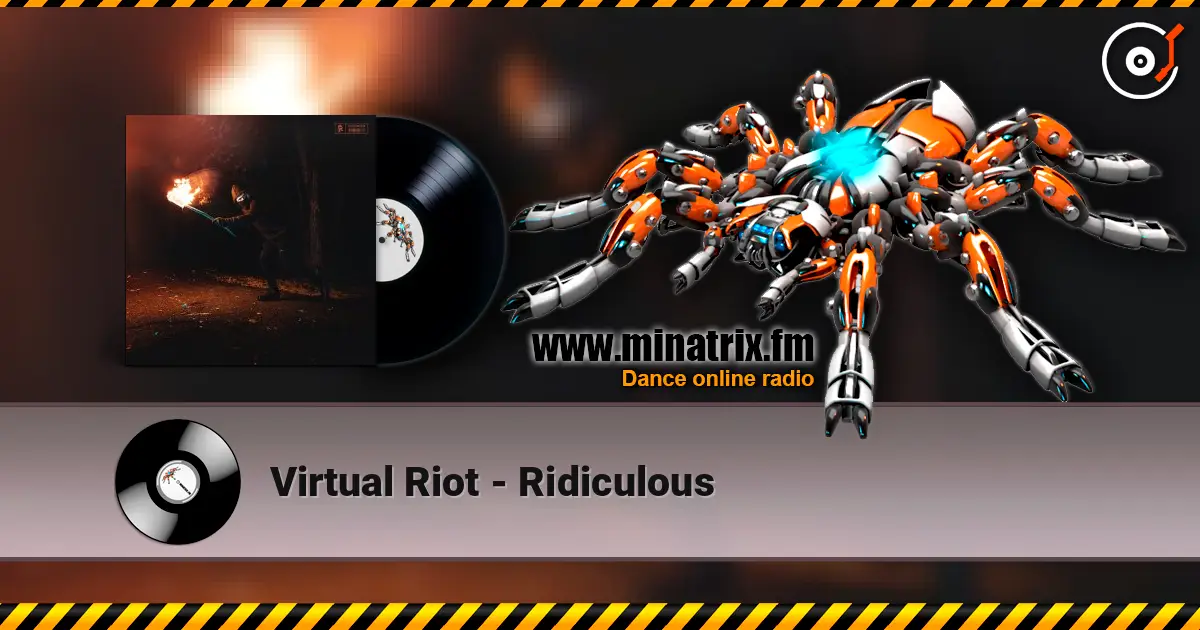 Virtual Riot - Ridiculous écouter en ligne en haute qualité | Minatrix.FM