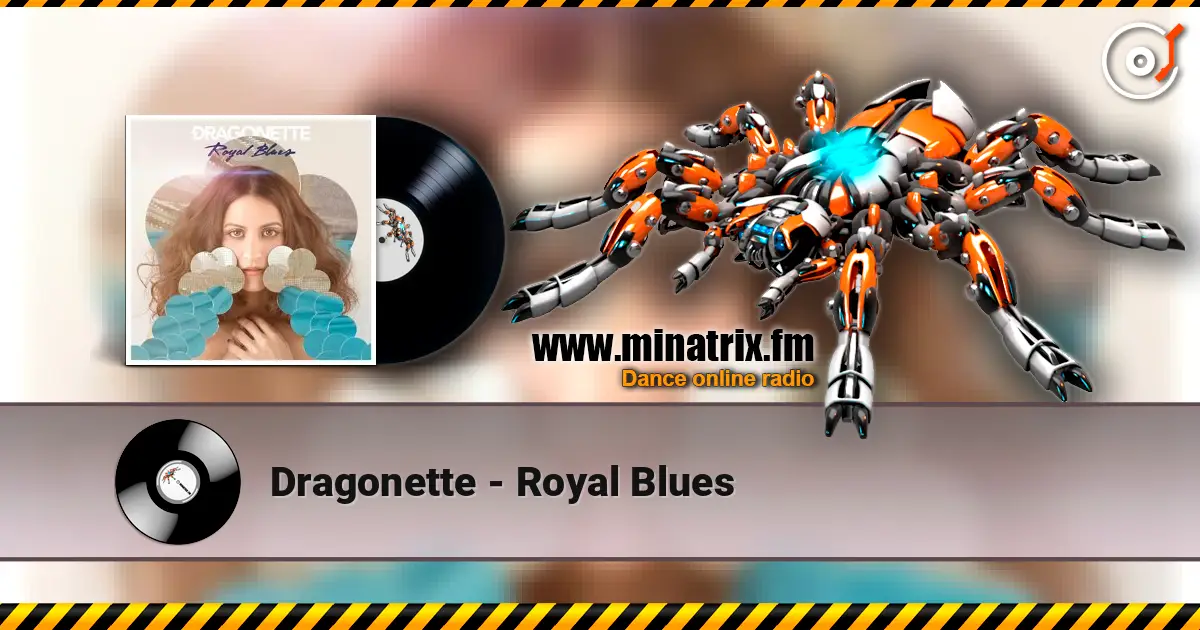 Dragonette - Royal Blues écouter en ligne en haute qualité | Minatrix.FM