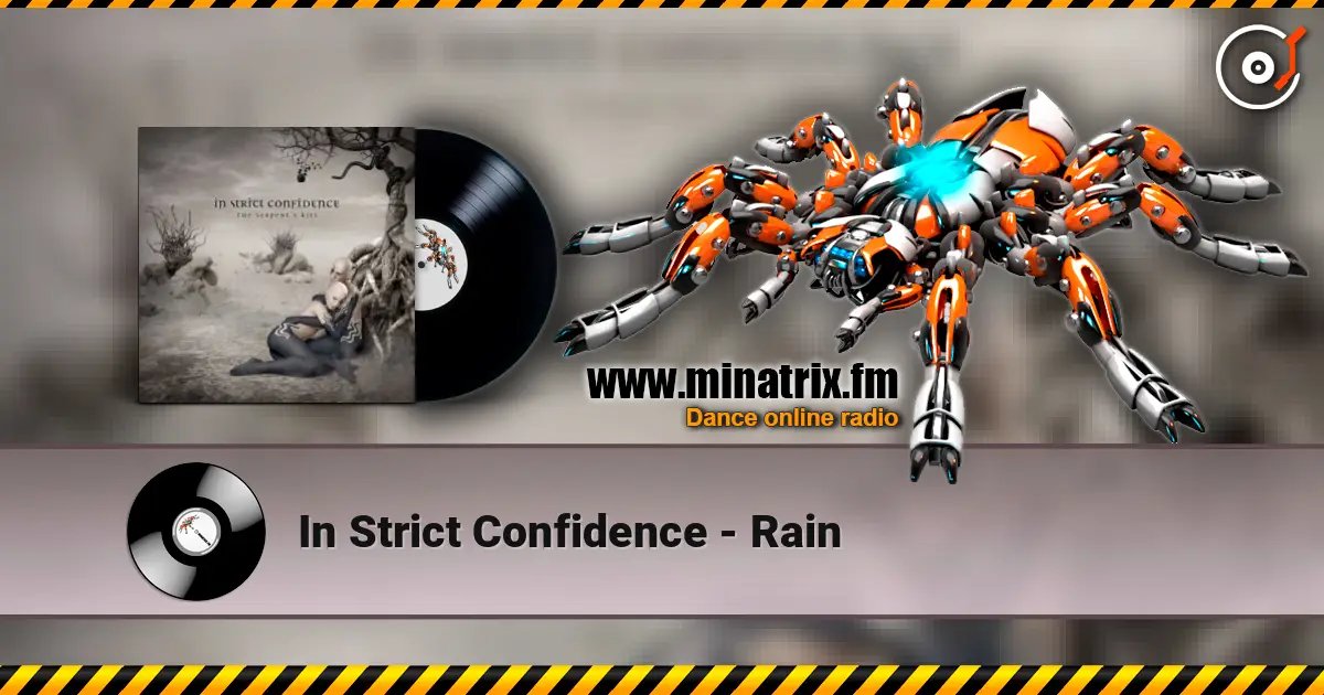 In Strict Confidence - Rain écouter en ligne en haute qualité | Minatrix.FM