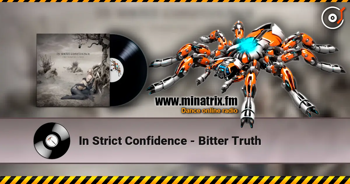 In Strict Confidence - Bitter Truth écouter en ligne en haute qualité | Minatrix.FM