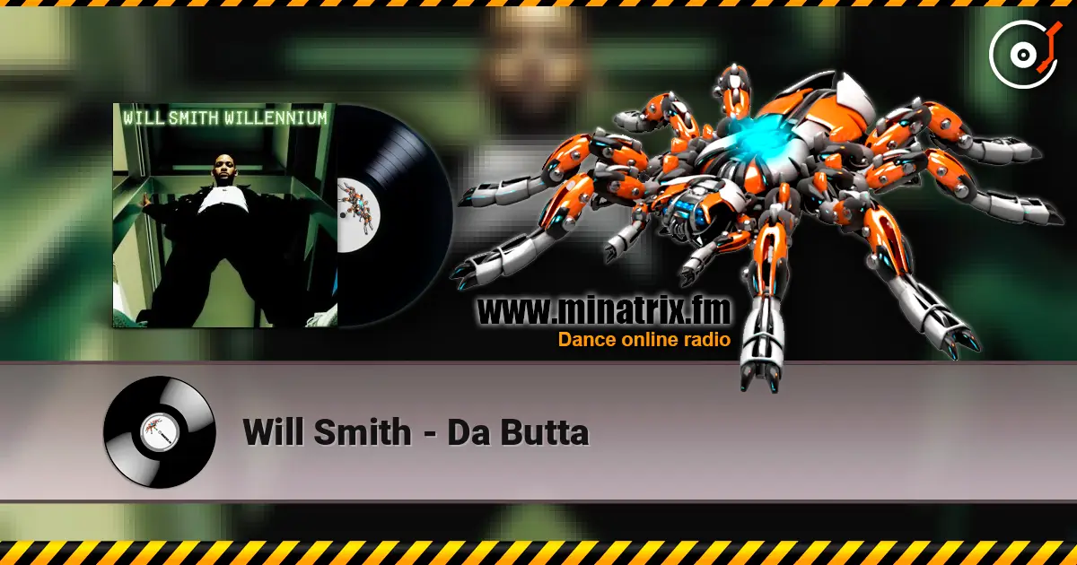 Will Smith - Da Butta écouter en ligne en haute qualité | Minatrix.FM